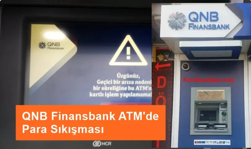 QNB Finansbank ATM’de Para Sıkışma Hatası