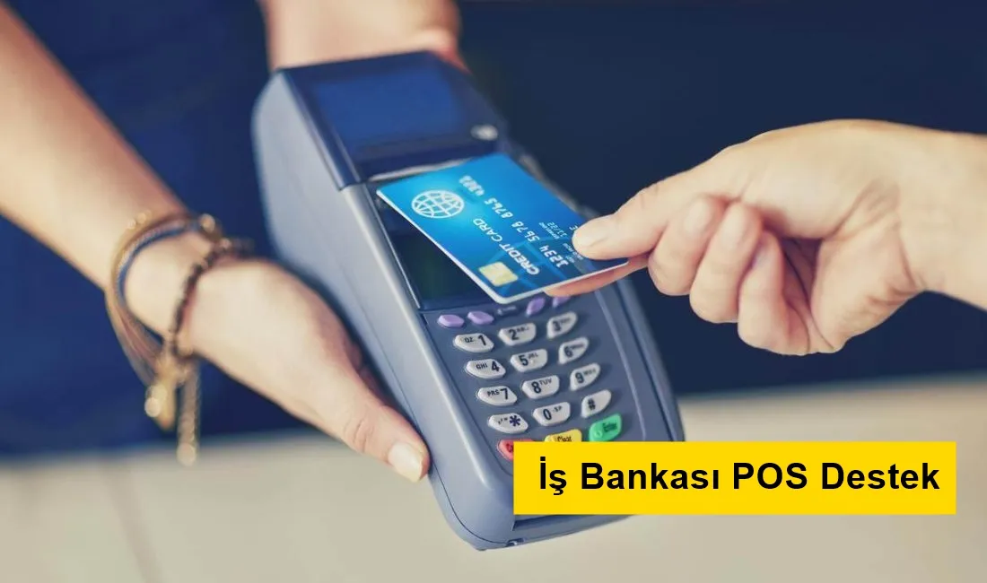 İş Bankası POS Destek (0850 724 7 767)