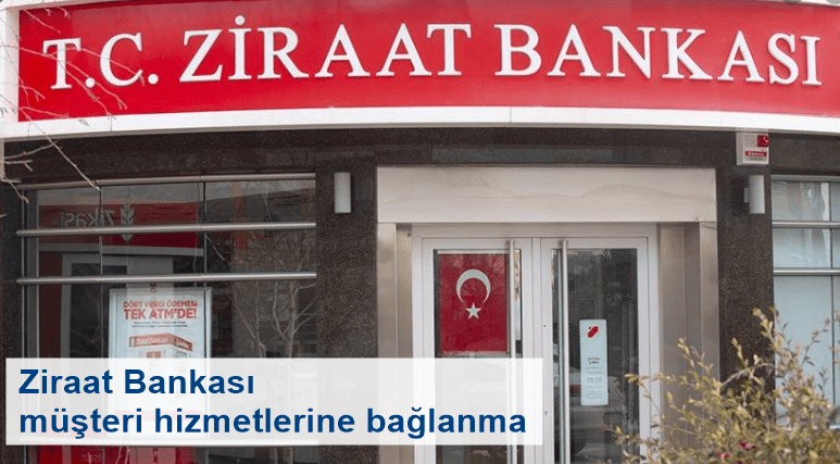 Ziraat Bankası Müşteri Hizmetleri Direkt Bağlanma 2025